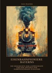 Vorderes Coverbild Eisenbahnpioniere Bayerns