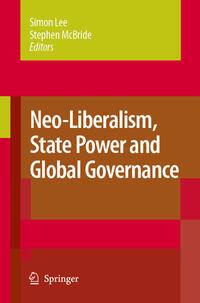 Vorderes Coverbild Neo-Liberalism, State Power and Global Governance