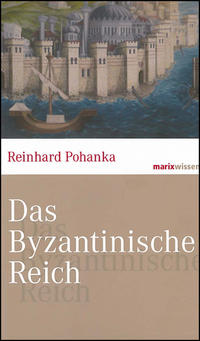 Vorderes Coverbild Das Byzantinische Reich