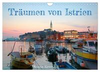 Vorderes Coverbild Träumen von Istrien (Wandkalender 2025 DIN A4 quer), CALVENDO Monatskalender