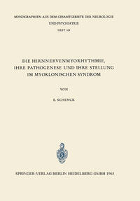 Vorderes Coverbild Die Hirnnervenmyorhythmie ihre Pathogenese und ihre Stellung im Myoklonischen Syndrom