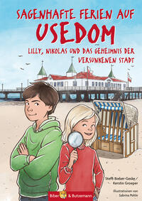 Vorderes Coverbild Sagenhafte Ferien auf Usedom - Lilly, Nikolas und das Geheimnis der versunkenen Stadt