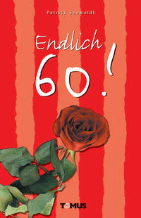 Vorderes Coverbild Endlich 60!