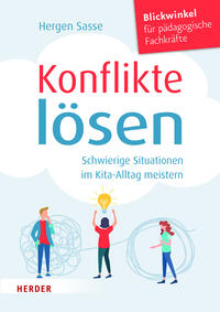 Vorderes Coverbild Konflikte lösen. Schwierige Situationen im Kita-Alltag meistern.