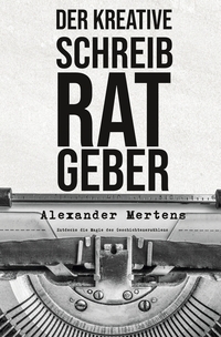 Vorderes Coverbild Der kreative Schreibratgeber