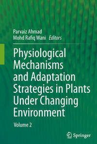 Vorderes Coverbild Physiological Mechanisms and Adaptation Strategies in Plants Under Changing Environment