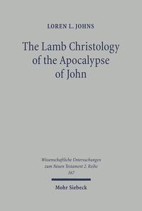 Vorderes Coverbild The Lamb Christology of the Apocalypse of John