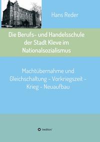Vorderes Coverbild Die Berufs- und Handelsschule der Stadt Kleve im Nationalsozialismus