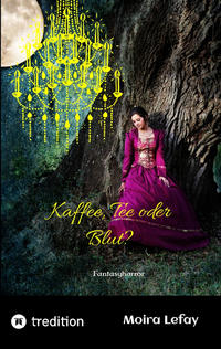Vorderes Coverbild Kaffee, Tee oder Blut?