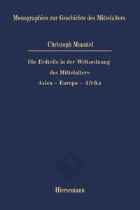 Vorderes Coverbild Die Erdteile in der Weltordnung des Mittelalters
