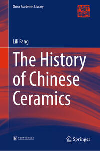 Vorderes Coverbild The History of Chinese Ceramics