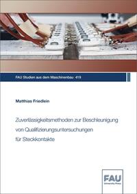 Vorderes Coverbild Zuverlässigkeitsmethoden zur Beschleunigung von Qualifizierungsuntersuchungen für Steckkontakte
