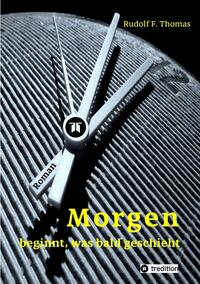 Vorderes Coverbild Morgen beginnt, was bald geschieht
