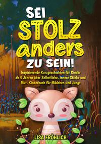 Vorderes Coverbild Sei stolz, anders zu sein!