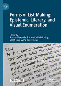 Vorderes Coverbild Forms of List-Making: Epistemic, Literary, and Visual Enumeration