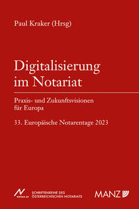 Vorderes Coverbild Digitalisierung im Notariat Praxis- und Zukunftsvisionen für Europa