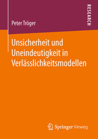 Vorderes Coverbild Unsicherheit und Uneindeutigkeit in Verlässlichkeitsmodellen