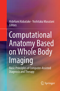Vorderes Coverbild Computational Anatomy Based on Whole Body Imaging