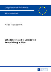 Vorderes Coverbild Schadensersatz bei vereitelten Erwerbsbiographien