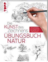 Vorderes Coverbild Die Kunst des Zeichnens - Natur Übungsbuch