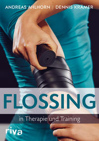 Vorderes Coverbild Flossing in Therapie und Training