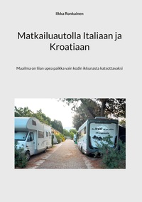 Vorderes Coverbild Matkailuautolla Italiaan ja Kroatiaan