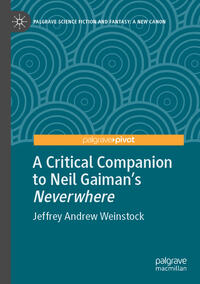 Vorderes Coverbild A Critical Companion to Neil Gaiman's "Neverwhere"