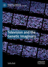 Vorderes Coverbild Television and the Genetic Imaginary