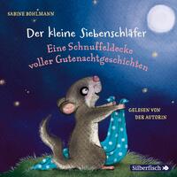 Vorderes Coverbild Der kleine Siebenschläfer: Eine Schnuffeldecke voller Gutenachtgeschichten