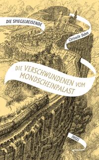 Vorderes Coverbild Die Spiegelreisende 2 - Die Verschwundenen vom Mondscheinpalast