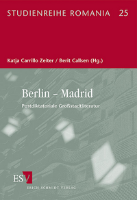 Vorderes Coverbild Berlin – Madrid. Postdiktatoriale Großstadtliteratur