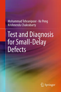 Vorderes Coverbild Test and Diagnosis for Small-Delay Defects