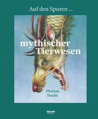 Vorderes Coverbild Auf den Spuren mythischer Tierwesen