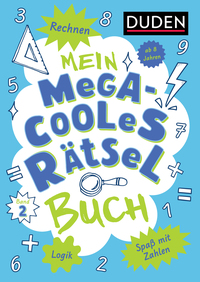 Vorderes Coverbild Mein megacooles Rätselbuch - Rechnen | Logik | Spaß mit Zahlen - ab 8 Jahren - Band 2