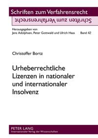 Vorderes Coverbild Urheberrechtliche Lizenzen in nationaler und internationaler Insolvenz