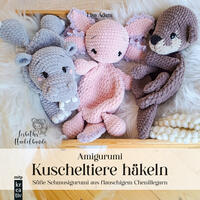 Vorderes Coverbild Amigurumi Kuscheltiere häkeln