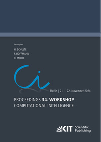 Vorderes Coverbild Proceedings - 34. Workshop Computational Intelligence: Berlin, 21.-22. November 2024