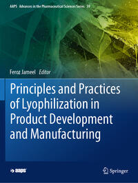 Vorderes Coverbild Principles and Practices of Lyophilization in Product Development and Manufacturing