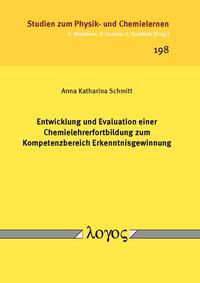 Vorderes Coverbild Entwicklung und Evaluation einer Chemielehrerfortbildung zum Kompetenzbereich Erkenntnisgewinnung