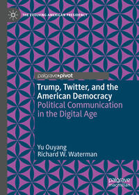 Vorderes Coverbild Trump, Twitter, and the American Democracy