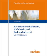 Vorderes Coverbild Kreislaufwirtschafts-, Abfall- und Bodenschutzrecht (KrW-/Abf- u. BodSchR)