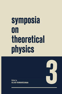 Vorderes Coverbild Symposia on Theoretical Physics 3