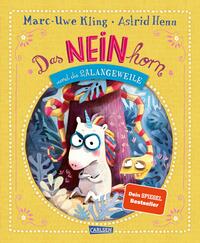 Vorderes Coverbild Das NEINhorn und die SchLANGEWEILE