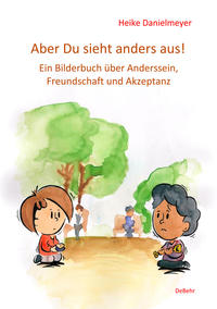 Vorderes Coverbild Aber du siehst anders aus! - Ein Bilderbuch über Anderssein, Freundschaft und Akzeptanz
