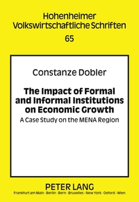 Vorderes Coverbild The Impact of Formal and Informal Institutions on Economic Growth