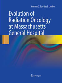 Vorderes Coverbild Evolution of Radiation Oncology at Massachusetts General Hospital