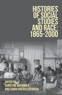 Vorderes Coverbild Histories of Social Studies and Race: 1865–2000