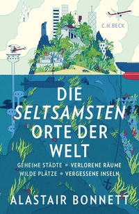 Vorderes Coverbild Die seltsamsten Orte der Welt