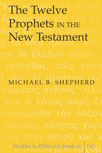 Vorderes Coverbild The Twelve Prophets in the New Testament