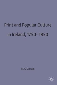 Vorderes Coverbild Print and Popular Culture in Ireland, 1750–1850